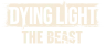 Dying Light: The Beast